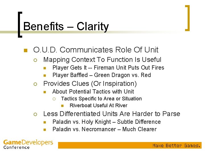 Benefits – Clarity n O. U. D. Communicates Role Of Unit ¡ Mapping Context