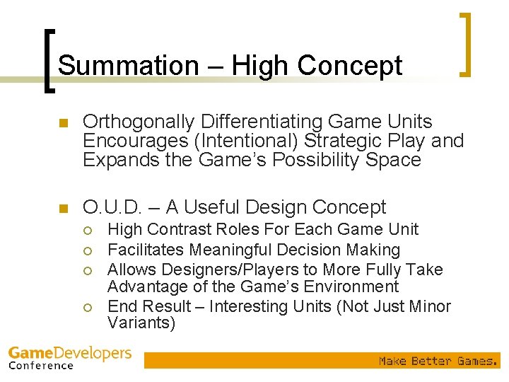 Summation – High Concept n Orthogonally Differentiating Game Units Encourages (Intentional) Strategic Play and