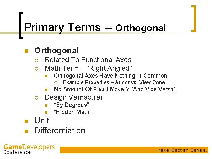 Primary Terms -- Orthogonal n Orthogonal ¡ ¡ Related To Functional Axes Math Term