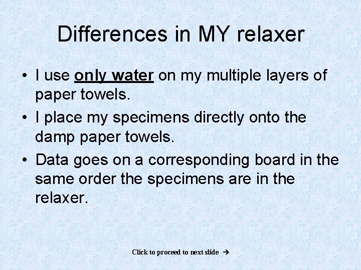 Differences in MY relaxer • I use only water on my multiple layers of