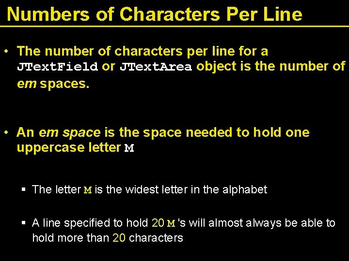 Numbers of Characters Per Line • The number of characters per line for a