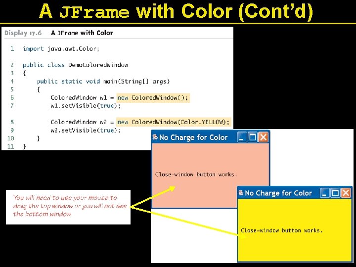A JFrame with Color (Cont’d) 
