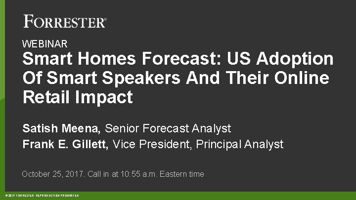 WEBINAR Smart Homes Forecast: US Adoption Of Smart Speakers And Their Online Retail Impact