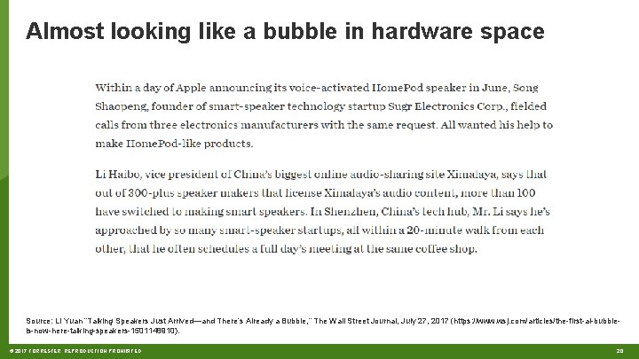 Almost looking like a bubble in hardware space Source: Li Yuan “Talking Speakers Just