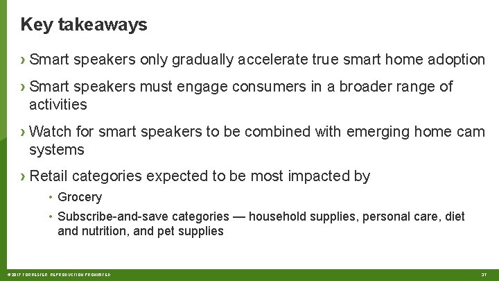 Key takeaways › Smart speakers only gradually accelerate true smart home adoption › Smart