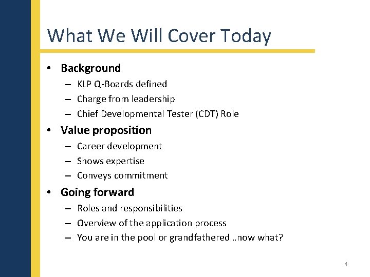 What We Will Cover Today • Background – KLP Q-Boards defined – Charge from