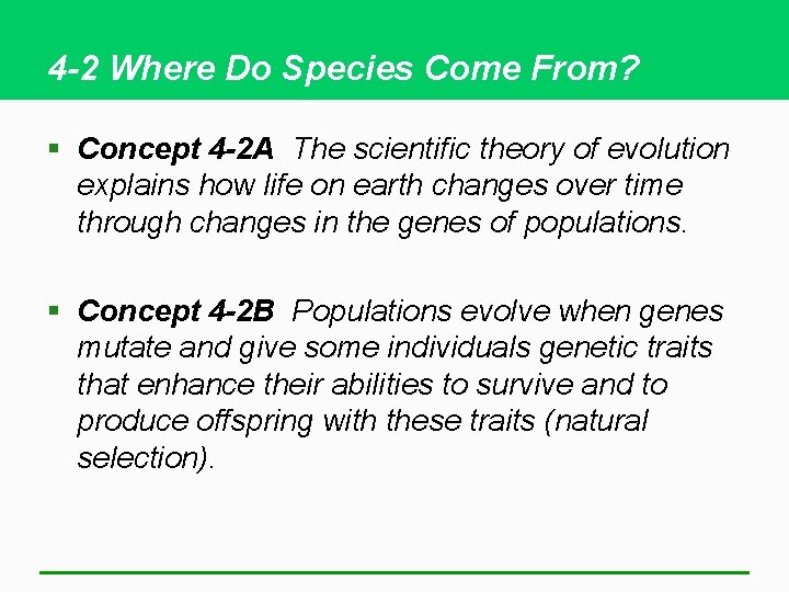 4 -2 Where Do Species Come From? § Concept 4 -2 A The scientific