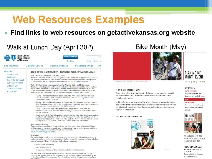 Web Resources Examples • Find links to web resources on getactivekansas. org website Walk