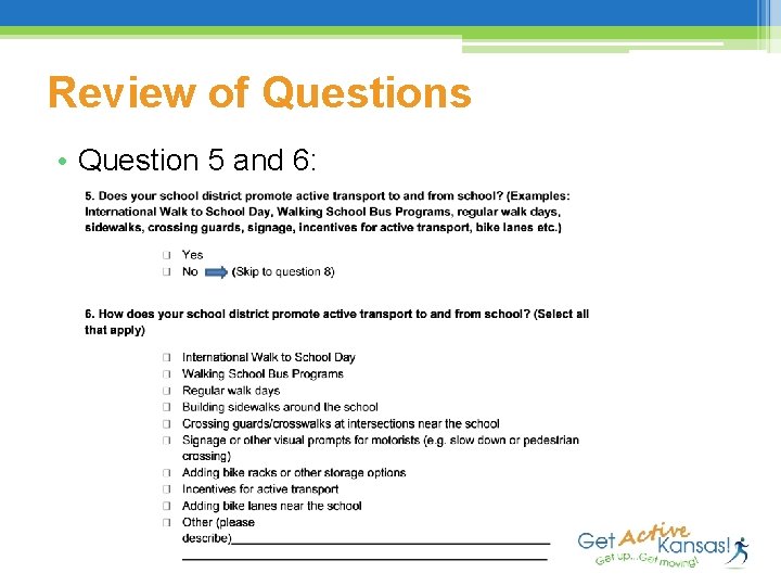 Review of Questions • Question 5 and 6: 