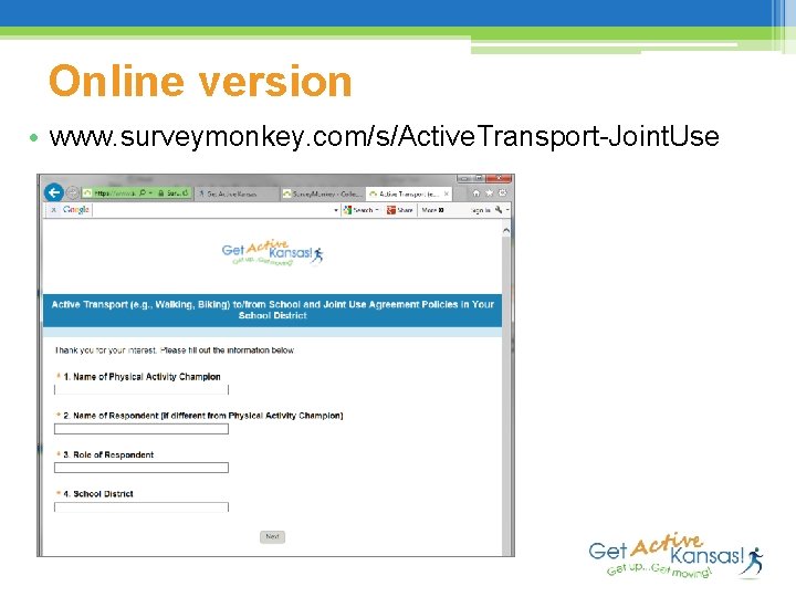 Online version • www. surveymonkey. com/s/Active. Transport-Joint. Use 