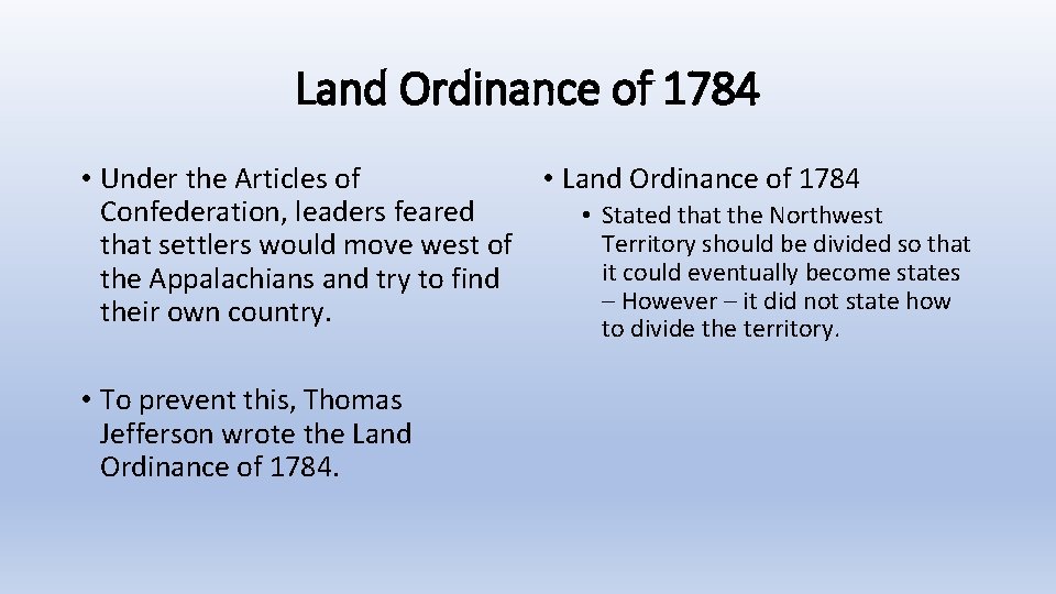 Land Ordinance of 1784 • Under the Articles of • Land Ordinance of 1784