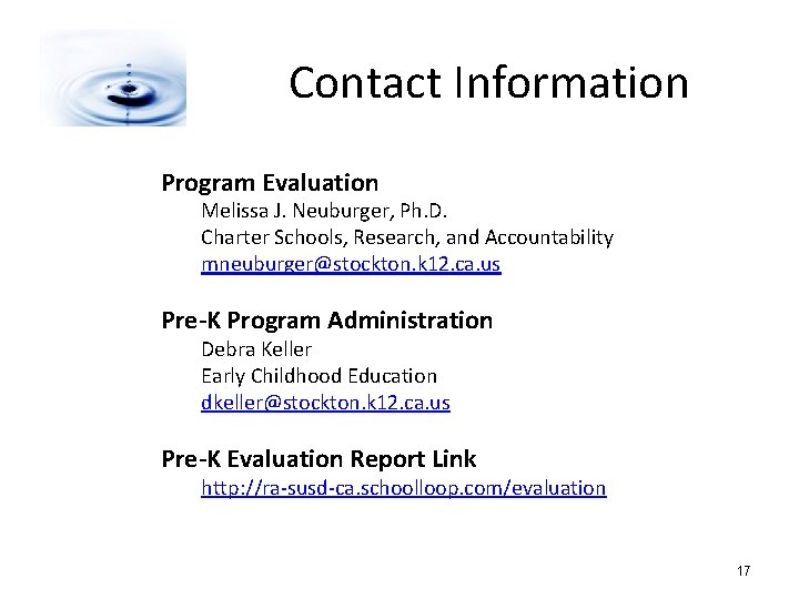 Contact Information Program Evaluation Melissa J. Neuburger, Ph. D. Charter Schools, Research, and Accountability