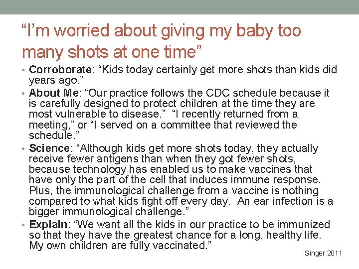 “I’m worried about giving my baby too many shots at one time” • Corroborate: