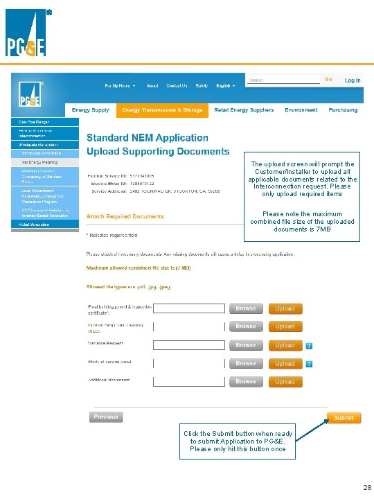 The upload screen will prompt the Customer/Installer to upload all applicable documents related to