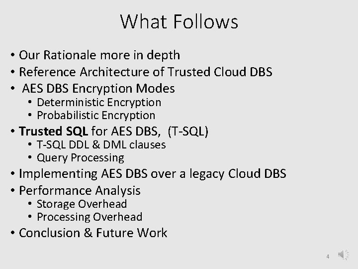 What Follows • Our Rationale more in depth • Reference Architecture of Trusted Cloud