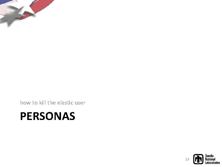 how to kill the elastic user PERSONAS 19 