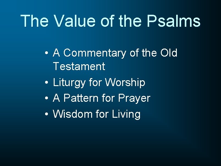 The Value of the Psalms • A Commentary of the Old Testament • Liturgy