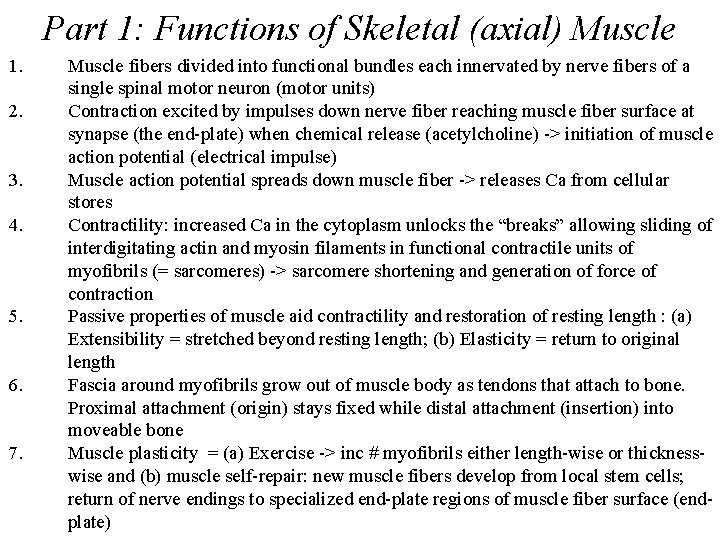 Part 1: Functions of Skeletal (axial) Muscle 1. 2. 3. 4. 5. 6. 7.
