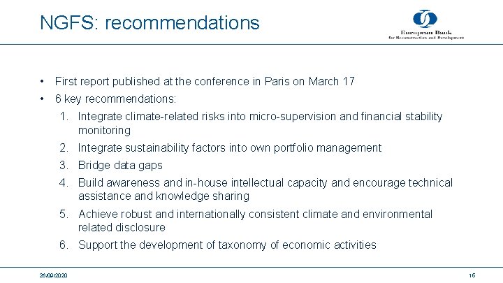NGFS: recommendations • First report published at the conference in Paris on March 17
