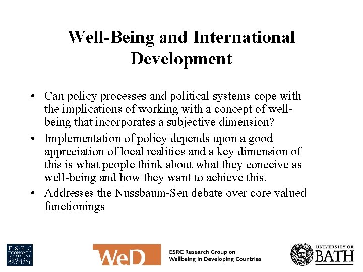 Well-Being and International Development • Can policy processes and political systems cope with the