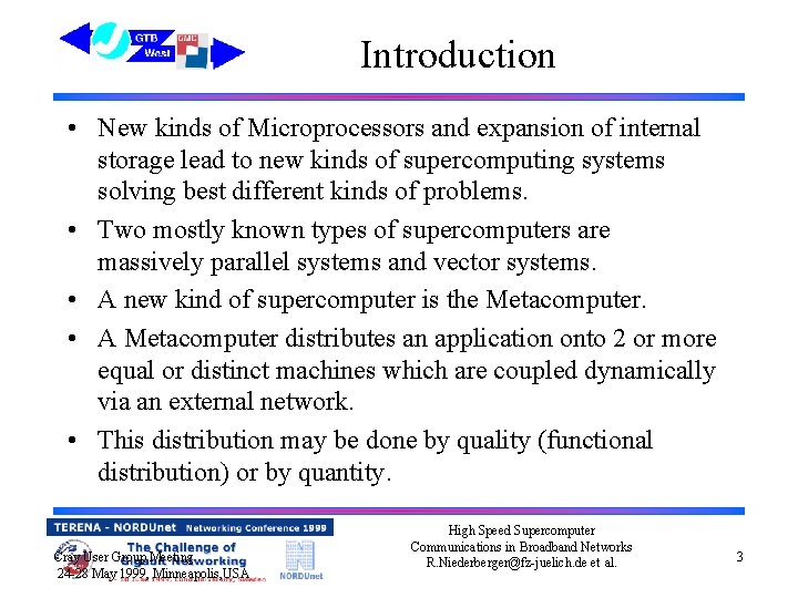 Introduction • New kinds of Microprocessors and expansion of internal storage lead to new