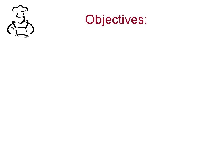 Objectives: 