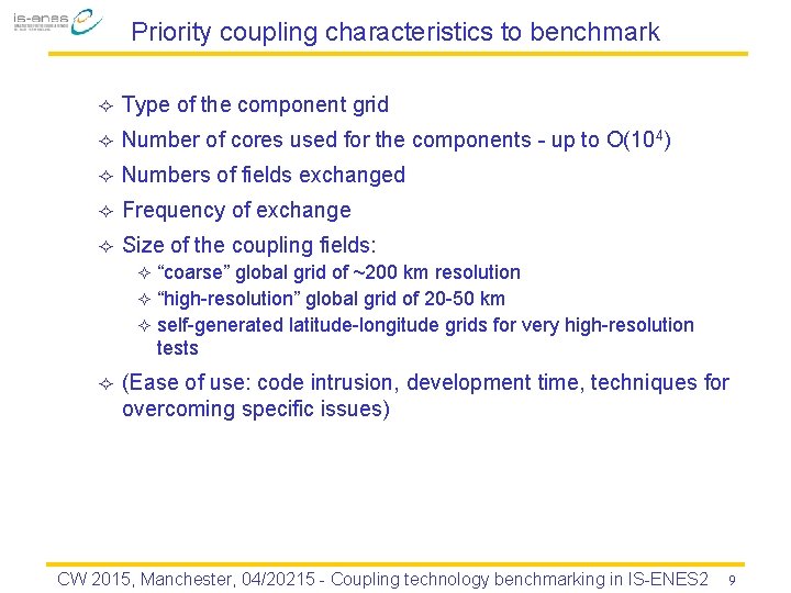 Priority coupling characteristics to benchmark ² Type of the component grid ² Number of
