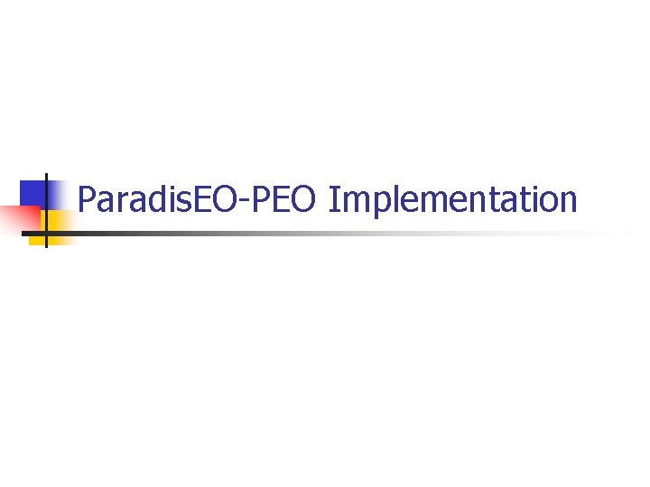 Paradis. EO-PEO Implementation 