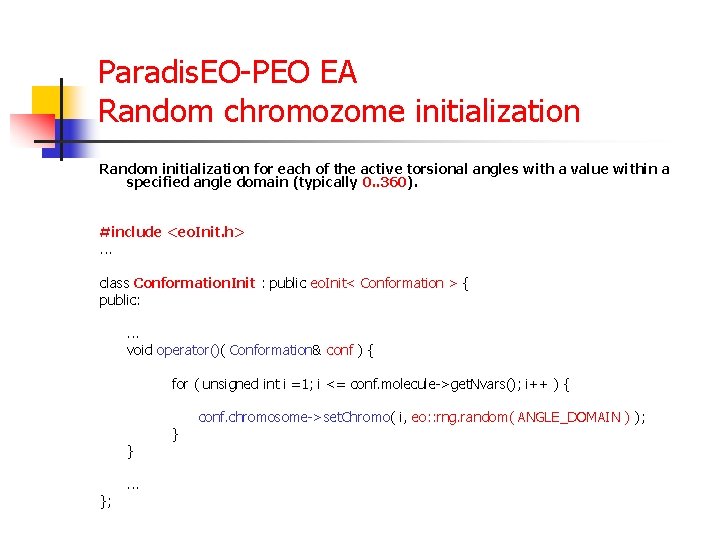 Paradis. EO-PEO EA Random chromozome initialization Random initialization for each of the active torsional