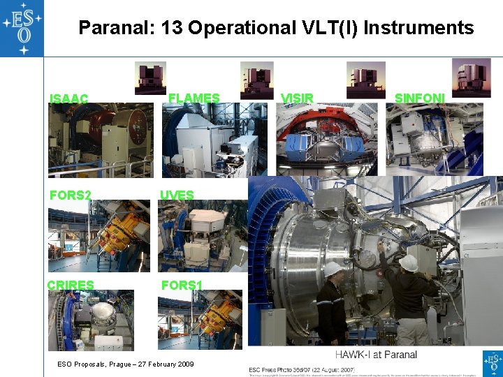 Paranal: 13 Operational VLT(I) Instruments ANTU ISAAC KUEYEN FLAMES FORS 2 UVES CRIRES FORS