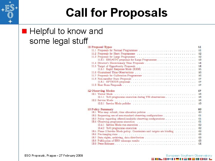 Call for Proposals n Helpful to know and some legal stuff ESO Proposals, Prague