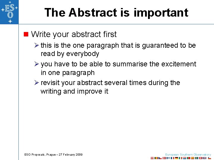 The Abstract is important n Write your abstract first Ø this is the one