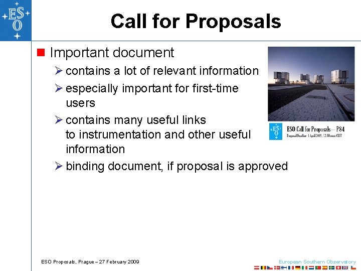 Call for Proposals n Important document Ø contains a lot of relevant information Ø