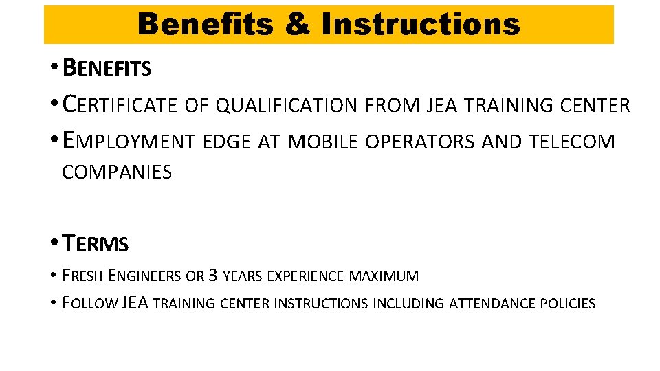 Benefits & Instructions • BENEFITS • CERTIFICATE OF QUALIFICATION FROM JEA TRAINING CENTER •