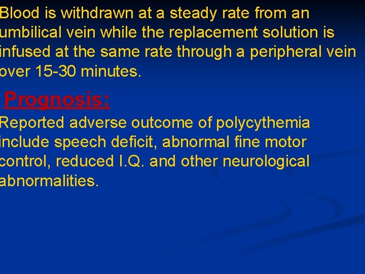 Blood is withdrawn at a steady rate from an umbilical vein while the replacement Blood is withdrawn at a steady rate from an umbilical vein while the replacement