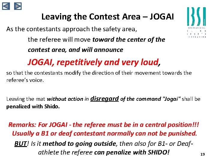 Leaving the Contest Area – JOGAI As the contestants approach the safety area, the