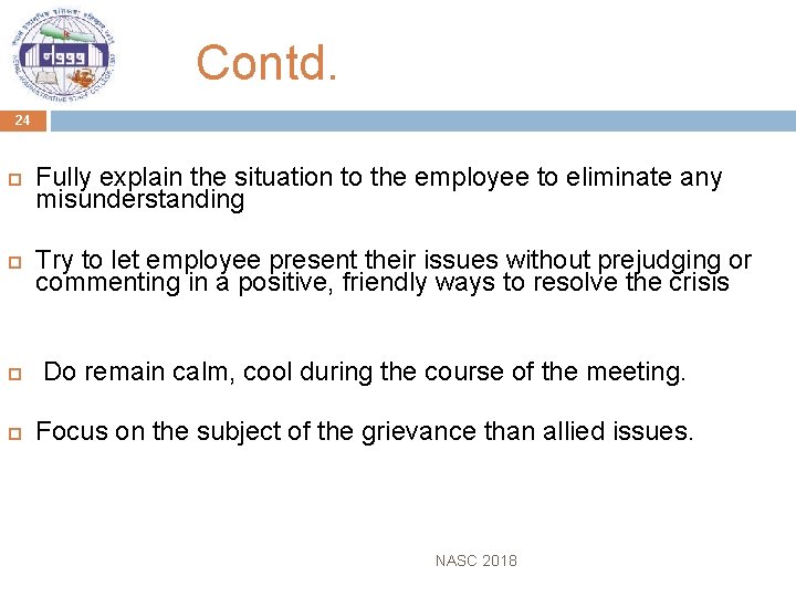  Contd. 24 Fully explain the situation to the employee to eliminate any misunderstanding
