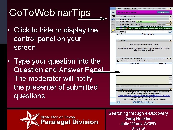 Go. To. Webinar. Tips • Click to hide or display the control panel on