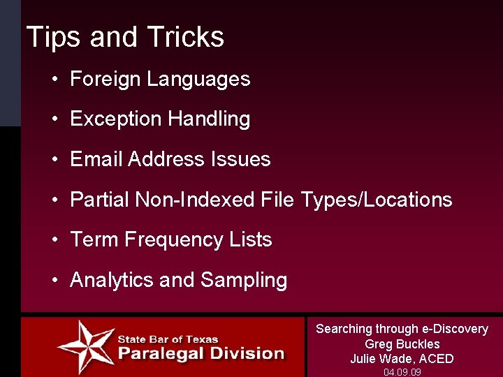 Tips and Tricks • Foreign Languages • Exception Handling • Email Address Issues •