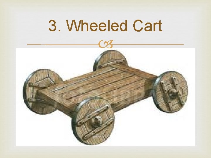 3. Wheeled Cart 
