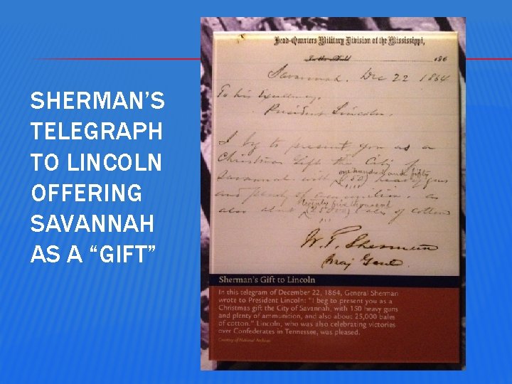 SHERMAN’S TELEGRAPH TO LINCOLN OFFERING SAVANNAH AS A “GIFT” 