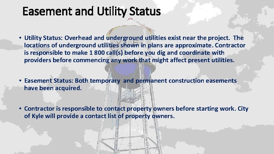 Easement and Utility Status • Utility Status: Overhead and underground utilities exist near the