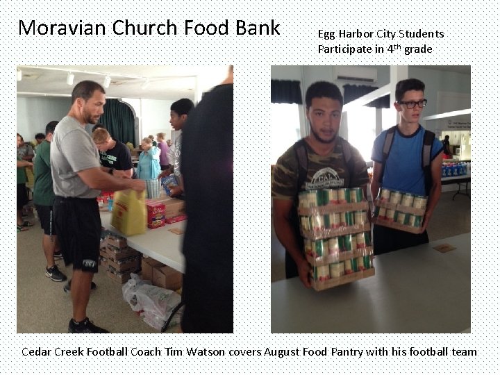 Moravian Church Food Bank Egg Harbor City Students Participate in 4 th grade Cedar