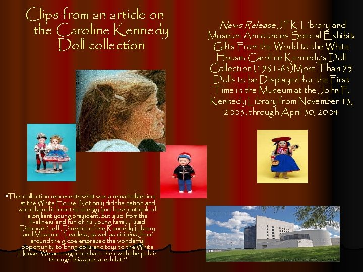 Clips from an article on the Caroline Kennedy Doll collection "This collection represents what
