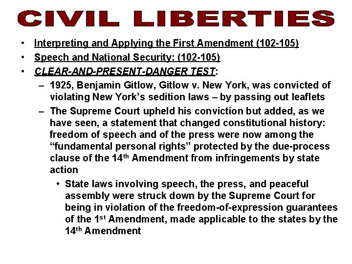  • Interpreting and Applying the First Amendment (102 -105) • Speech and National