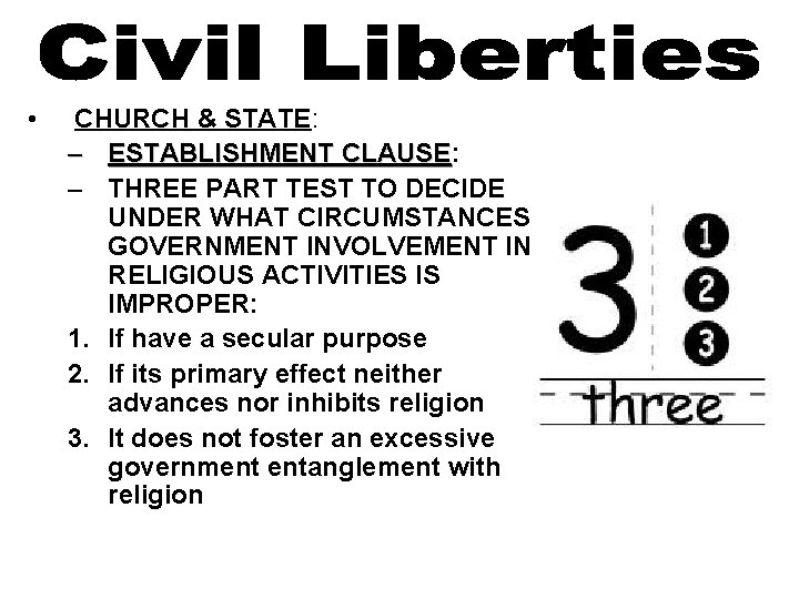  • CHURCH & STATE: – ESTABLISHMENT CLAUSE: CLAUSE – THREE PART TEST TO