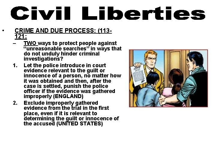  • CRIME AND DUE PROCESS: (113121: – 1. 2. TWO ways to protect