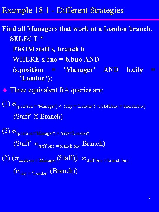 Example 18. 1 - Different Strategies Find all Managers that work at a London
