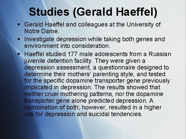 Studies (Gerald Haeffel) § Gerald Haeffel and colleagues at the University of Notre Dame.