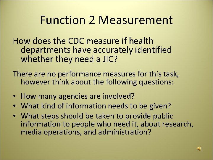 Function 2 Measurement How does the CDC measure if health departments have accurately identified